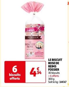 Fossier - Le Biscuit Rose De Reims offre à 4,34€ sur Auchan Hypermarché