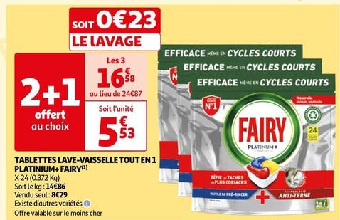  Fairy - Tablettes Lave Vaisselle Tout En 1 Platinium + offre à 8,29€ sur Auchan Hypermarché