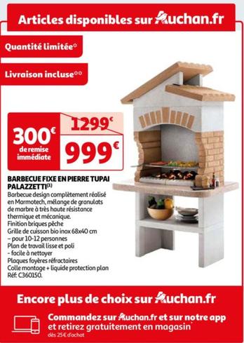Barbecue Fixe En Pierre Tupai Palazzetti offre à 999€ sur Auchan Hypermarché