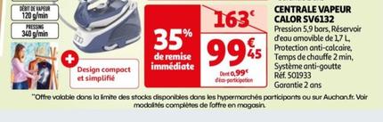Calor - Centrale Vapeur SV6132 offre à 99,45€ sur Auchan Hypermarché