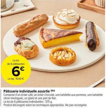 Pâtisseries offre sur Carrefour Market
