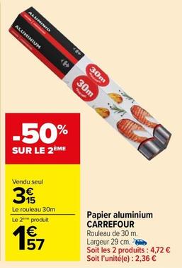 Papier aluminium offre sur Carrefour Market