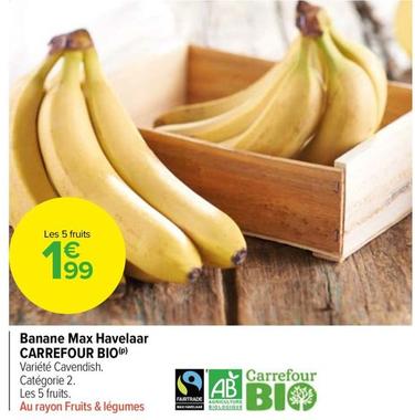 Bananes offre sur Carrefour Market