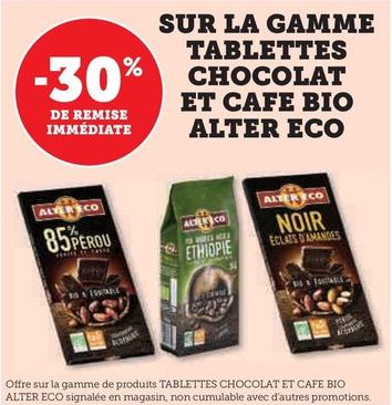 Alter Eco - Gamme de Tablettes Chocolat et Café Bio : Découvrez nos délicieuses saveurs et profitez de notre promotion exceptionnelle !