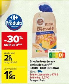 Brioche tressée offre sur Carrefour