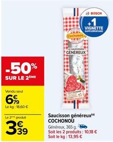 Saucisson offre à 6,79€ sur Carrefour Drive