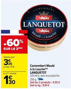 Camembert offre à 3,25€ sur Carrefour Drive