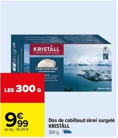 Cabillaud offre à 9,99€ sur Carrefour Express