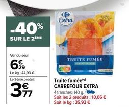 Truite fumée offre à 6,29€ sur Carrefour Express