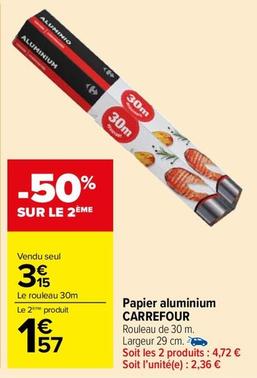 Papier aluminium offre sur Carrefour Contact