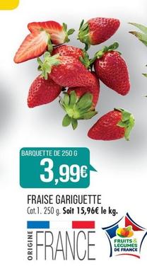 Fraise Gariguette offre à 3,99€ sur Supermarché Match