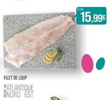 Filets De Loup  offre à 15,99€ sur Supermarché Match