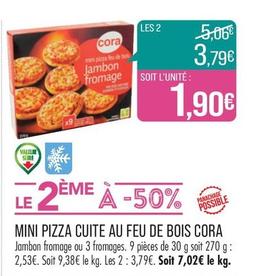 Cora - Mini Pizza Cuite Au Feu De Bois offre à 3,79€ sur Supermarché Match