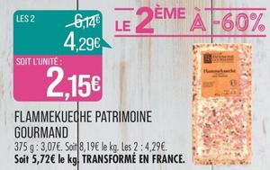 Patrimoine Gourmand - Flammekueche offre à 3,07€ sur Supermarché Match