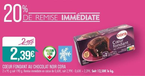Cora - Coeur Fondant Au Chocolat Noir offre à 2,39€ sur Supermarché Match
