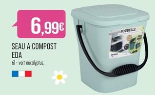Eda - Seau A Compost  offre à 6,99€ sur Supermarché Match
