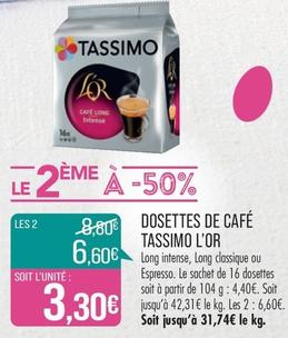 Tassimo L'or - Dosettes De Caffe  offre à 6,6€ sur Supermarché Match