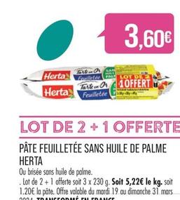 Herta - Pâte Feuilletée Sans Huile De Palme  offre à 3,6€ sur Supermarché Match