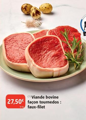 Viande Bovine Façon Tournedos : Faux-filet offre à 27,5€ sur Colruyt