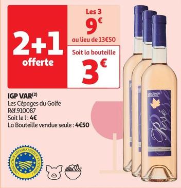 Les Cépages Du Golfe Igp Var offre à 3€ sur Auchan Supermarché