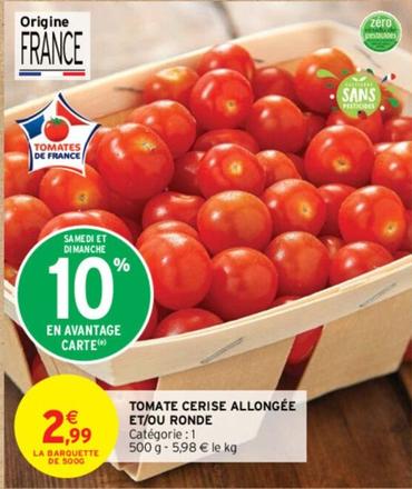 Tomate cerise offre à 2,99€ sur Intermarché