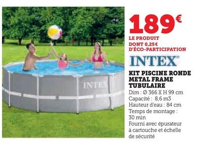 Intex - Kit Piscine Ronde Metal Frame Tubulaire offre à 189€ sur Hyper U