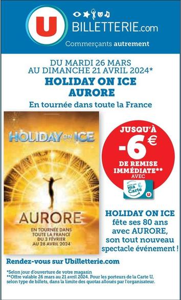 Holiday On Ice Aurore offre sur Hyper U