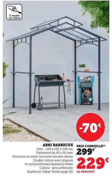 Abri Barbecue offre à 229€ sur Hyper U