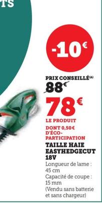 Taille-haie Easyhedgcut 18V  offre à 78€ sur Hyper U