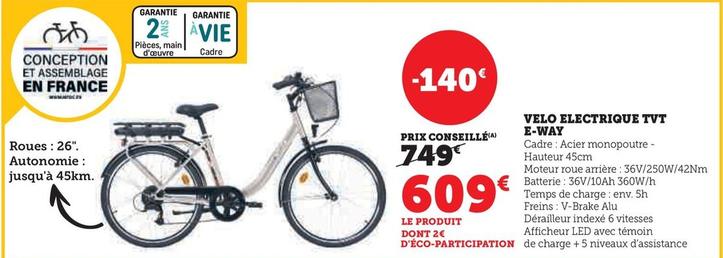 Vélo Électrique TVT E-Way offre à 609€ sur Hyper U