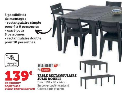 Allibert - Table Rectangulaire Julie Double  offre à 139€ sur Super U