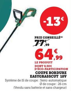 Coupe bordure Easygrasscut 18V  offre à 64,99€ sur Super U