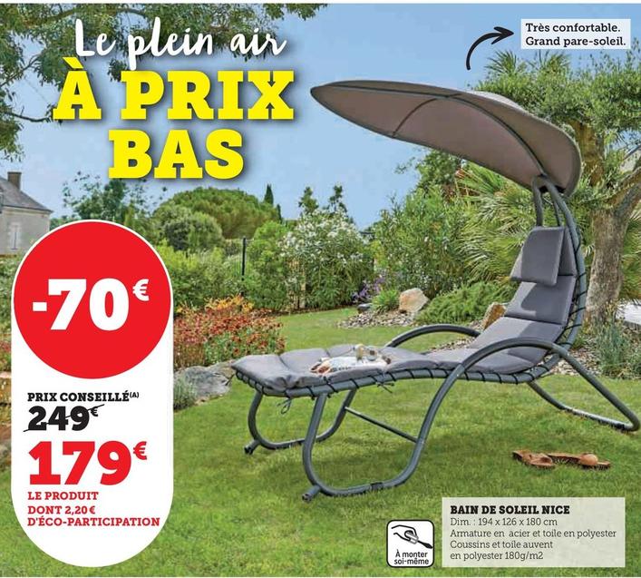 Bain De Soleil Nice - Le Plein Air A Prix bas  offre à 179€ sur Super U