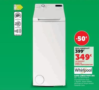 Whirlpool - Lave Linge Top offre à 349€ sur Hyper U