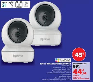 Pack 2 Cameras D'interieur C6n offre à 44,99€ sur Super U