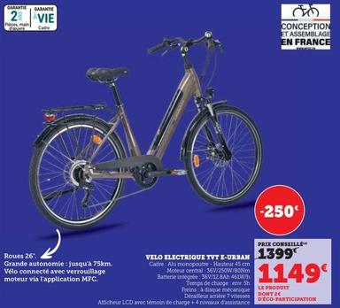 Vélo Direct Usine - Velo Electrique Tvt E-Urban offre à 1149€ sur Super U