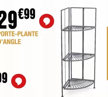 Porte Plante d'Angle offre à 29,99€ sur La Foir'Fouille