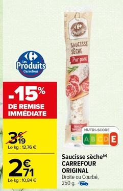 Saucisse sèche offre sur Carrefour Market