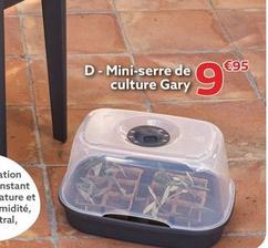Mini-Serre De Culture Gary offre à 9,95€ sur Gifi
