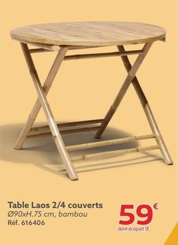 Table Laos 2/4 Couverts offre à 59€ sur Gifi