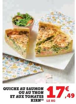 Quiche Au Saumon Ou Au Thon Et Aux Tomates Kirn offre à 17,49€ sur Hyper U