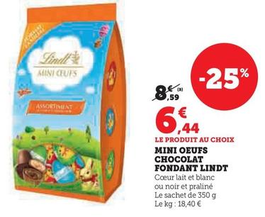 Lindt - Mini Oeufs Chocolat Fondant offre à 6,44€ sur Hyper U