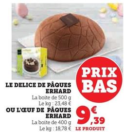 Erhard - Le Delice De Pâques Bas offre à 9,39€ sur Hyper U