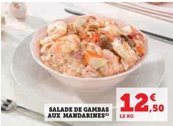 Salade De Gambas Aux Mandarines offre à 12,5€ sur Hyper U