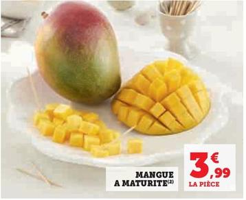 Mangue A Maturite offre à 3,99€ sur Hyper U