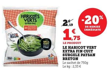 Paysan Breton - Le Haricot Vert Extra Fin Cuit Surgele  offre à 1,75€ sur Hyper U