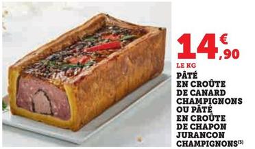 Pâté En Croûte De Canard Champignons offre à 14,9€ sur Hyper U