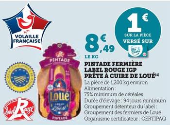 Pintade - Fermière Label Rouge IGP Prête À Cuire De Loué offre à 8,49€ sur Hyper U