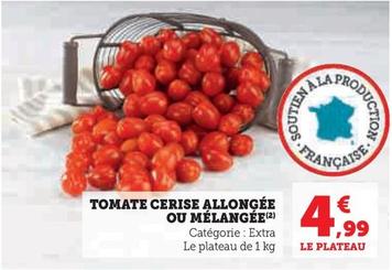 Soutien A La Production Francaise - Tomate Cerise Allongee Ou Melangee offre à 4,99€ sur Hyper U