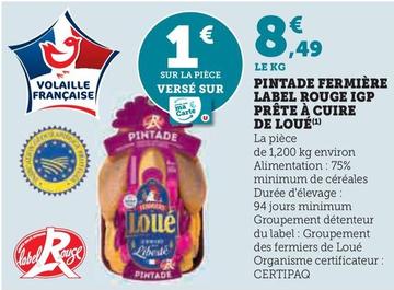 Pintade - Fermière Label Rouge IGP Prête À Cuire De Loué offre à 8,49€ sur Hyper U